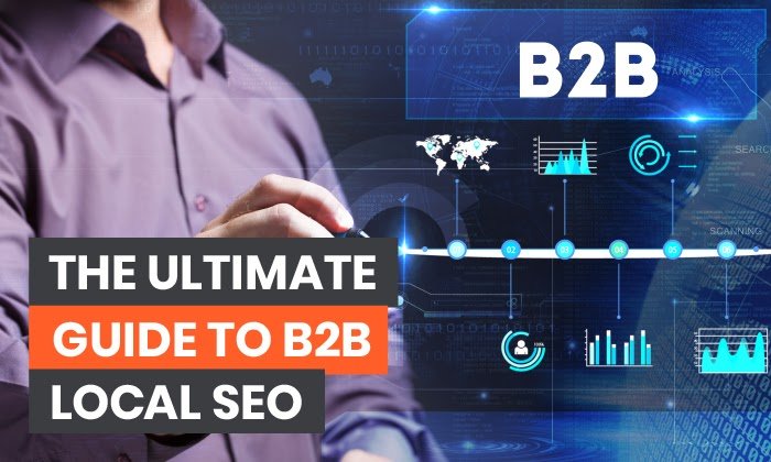 The Ultimate Guide to B2B Local SEO