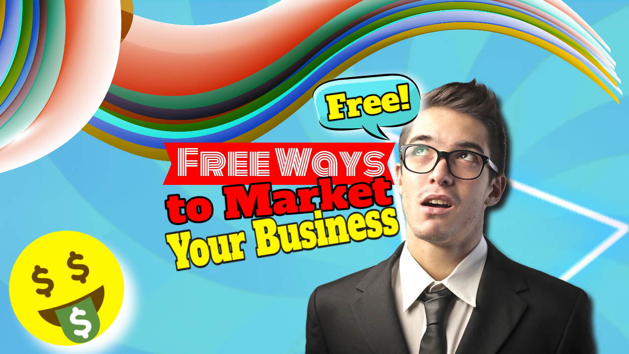 Image text: "Free ways to market your business".