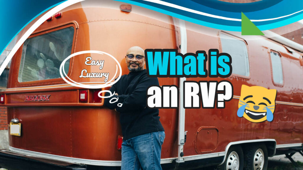 What Is an RV? All About the Different Types of RVs and Motorhomes
