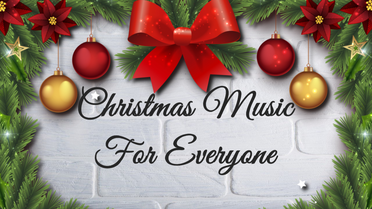 All I Want for Christmas – Music For Everyone