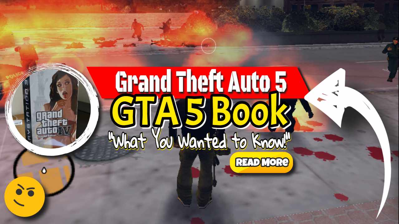 The GTA 5 Book – Grand Theft Auto 5 and Everything You Wanted to Know!