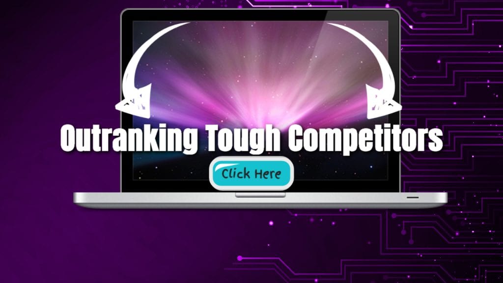 Outranking Tough Competitors : One Business At A Time