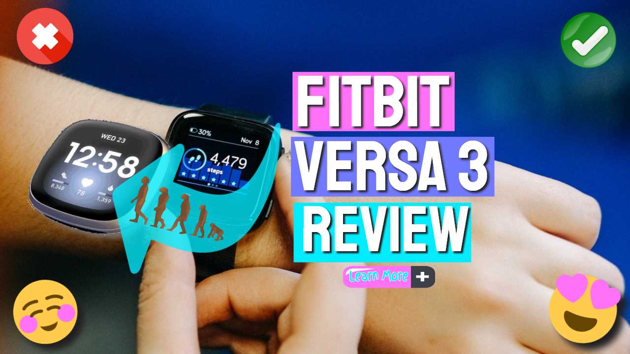Fitbit Versa 3 Review – VS Versa 2 and the Latest Smartwatches By Apple and Samsung