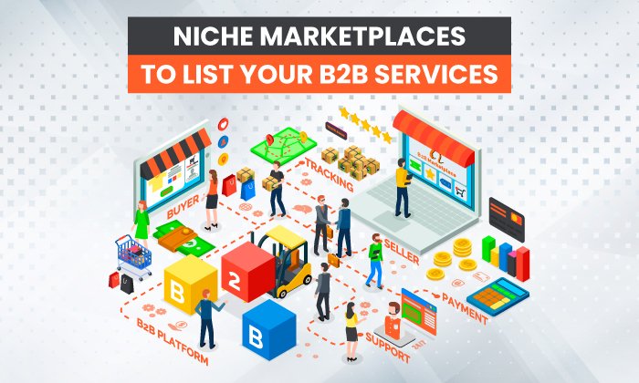 Niche Marketplaces to List Your B2B Services