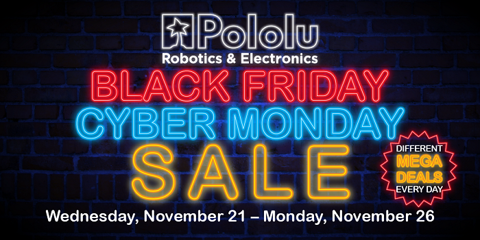 Pololu Black Friday Cyber Monday ad