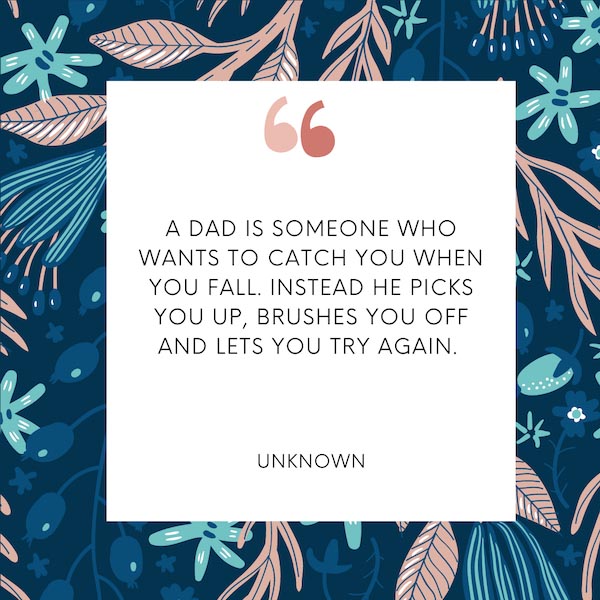 father's day instagram captions - catch you quote