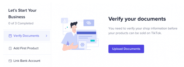 start your business and verify your documents to set up TikTok shop