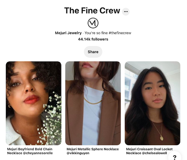 Mejuri Jewelry optimized Pinterest for business by creating a board dedicated to their community.