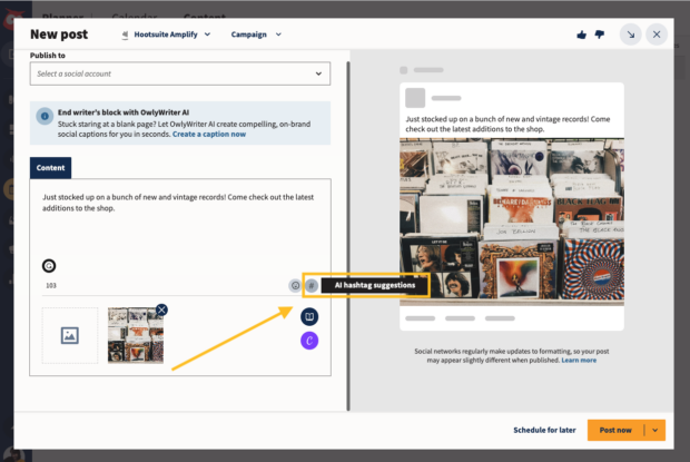 Select the hashtag option when composing a post in Hootsuite to create AI generated hashtags based on your post's text and image