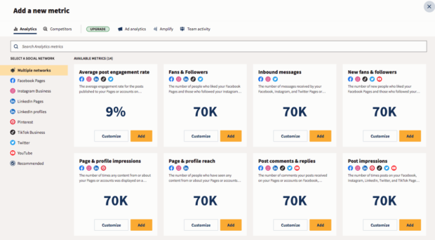 add a metric on Hootsuite Analytics such as average post engagement rate, new fans and followers, and page & profile reach