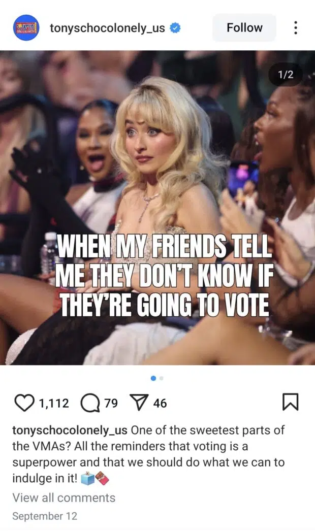 Tony’s Cholonly Instagram post Sabrina Carpenter meme with text When my friends tell me they don't know if they're going to vote